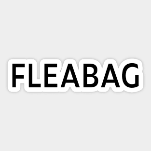 fleabag Sticker